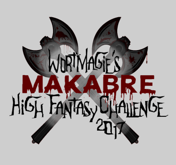 wortmagies-makabre-high-fantasy-challenge-2017