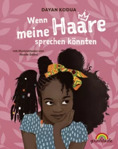 Cover des Buches "Wenn meine Haare sprechen könnten". Das Cover ist altrosa. Darauf ist ein Schwarzes Mädchen zu sehen, dessen Haare in vier verschiedenen Afro-Haarstilen gestylt ist.