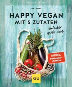 Cover des Buches "Happy vegan mit 5 Zutaten"